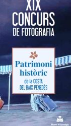 El XIX Concurs de Fotografia estarà dedicat al patrimoni històric de la costa del Baix Penedès