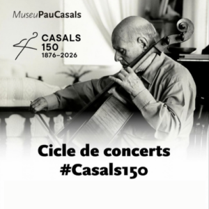 CICLE DE CONCERTS #CASALS150 52 CICLE DE CONCERTS #CASALS150 51